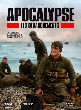 Apocalypse - Les débarquements saison 1