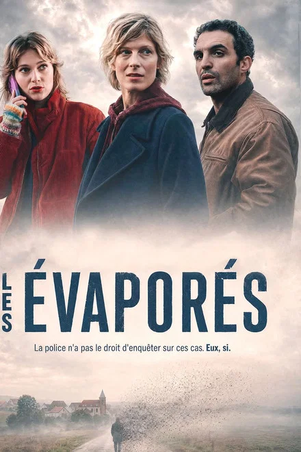 Les évaporés saison 1