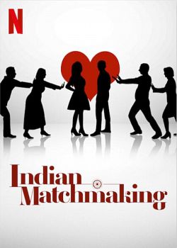 Indian Matchmaking saison 1